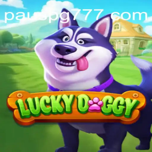 Desvendando LuckyDoggy: O Empolgante Jogo PAUS PG